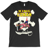 King Conan T-shirt | Artistshot