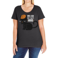 Bad Luck But I Work Hard Ladies Curvy T-shirt | Artistshot