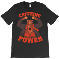 Bear Strong Caffeine Monday T-shirt | Artistshot