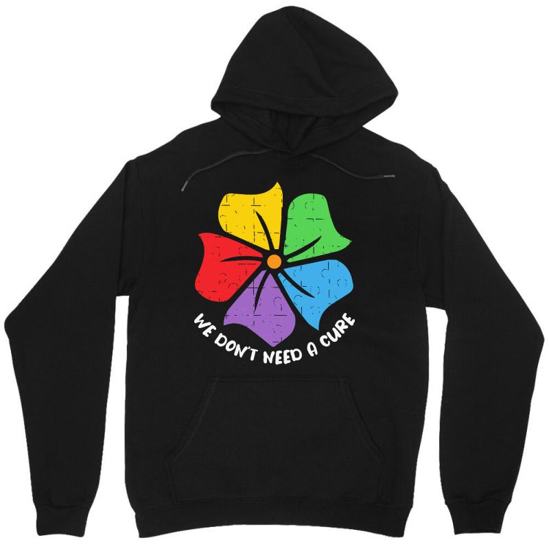 Autism Awareness T  Shirt We Don't Need A Cure Funny Autism Awareness Unisex Hoodie by joanie38206 | Artistshot