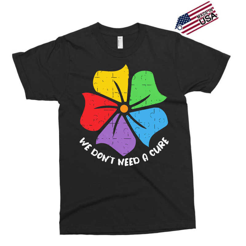 Autism Awareness T  Shirt We Don't Need A Cure Funny Autism Awareness Exclusive T-shirt by joanie38206 | Artistshot