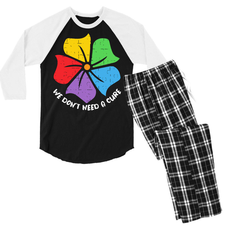 Autism Awareness T  Shirt We Don't Need A Cure Funny Autism Awareness Men's 3/4 Sleeve Pajama Set by joanie38206 | Artistshot