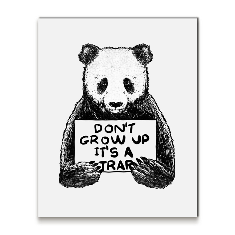 Don T Grow Up It S A Trap Metal Print Vertical | Artistshot