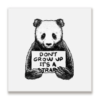 Don T Grow Up It S A Trap Metal Print Square | Artistshot