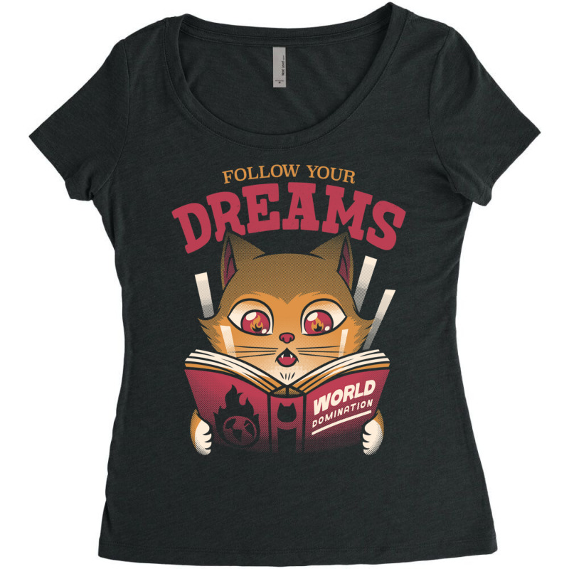 Follow Your Dreams Cat World Domination Women's Triblend Scoop T-shirt by Jeorge | Artistshot