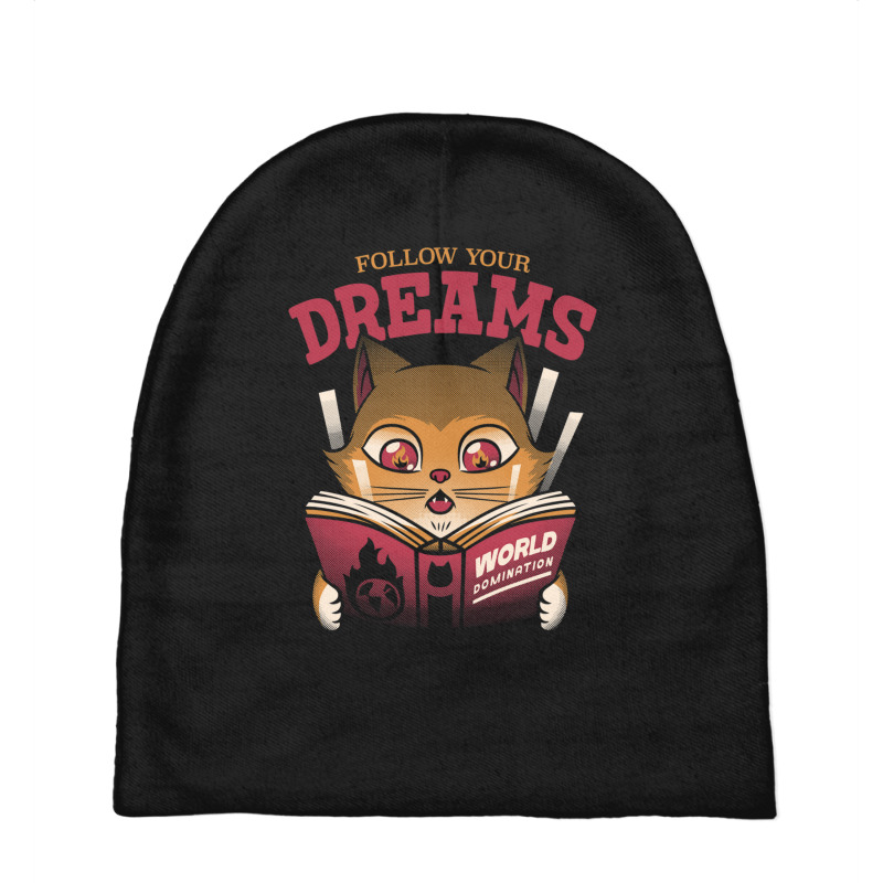 Follow Your Dreams Cat World Domination Baby Beanies by Jeorge | Artistshot