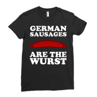 German Sausages Are The Wurst Ladies Fitted T-shirt | Artistshot