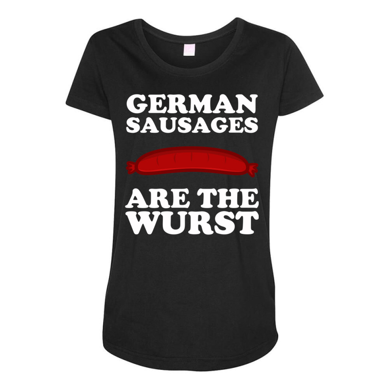 German Sausages Are The Wurst Maternity Scoop Neck T-shirt by TomArt | Artistshot