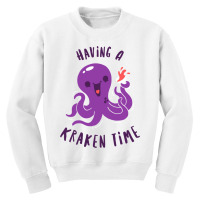 Having A Kraken Time Youth Sweatshirt | Artistshot