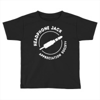 Headphone Jack Appreciation Society Toddler T-shirt | Artistshot