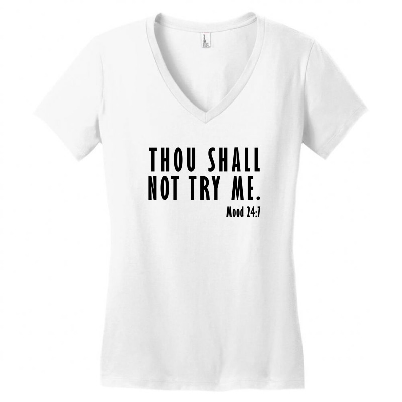 Thou Shall Not Try Me | Black Women's V-neck T-shirt | Artistshot