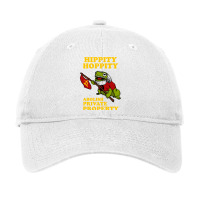 Hippity Hoppity Abolish Private Property Adjustable Cap | Artistshot