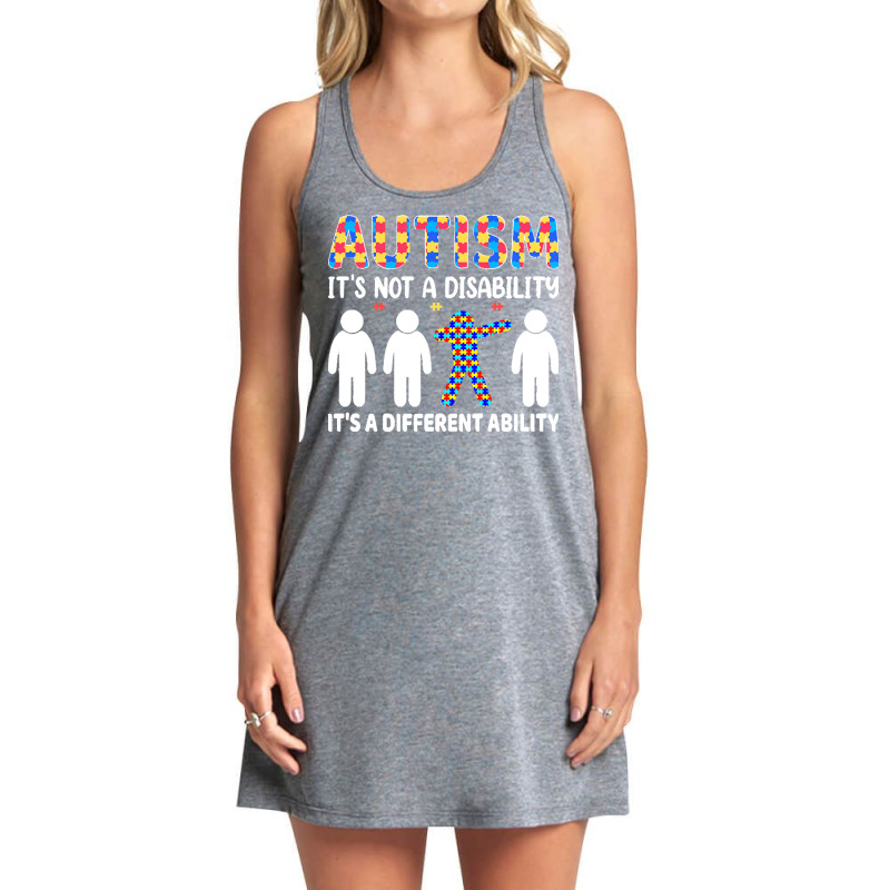 Autism Gift T  Shirt Autism It's Not A Disability It's A Different Abi Tank Dress by joanie38206 | Artistshot