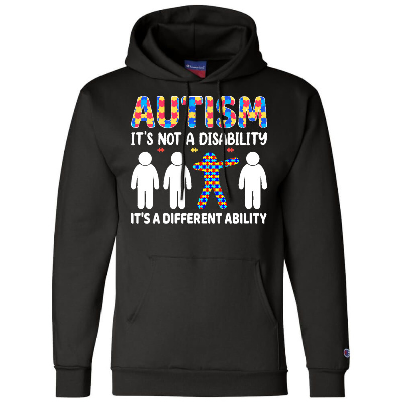 Autism Gift T  Shirt Autism It's Not A Disability It's A Different Abi Champion Hoodie by joanie38206 | Artistshot