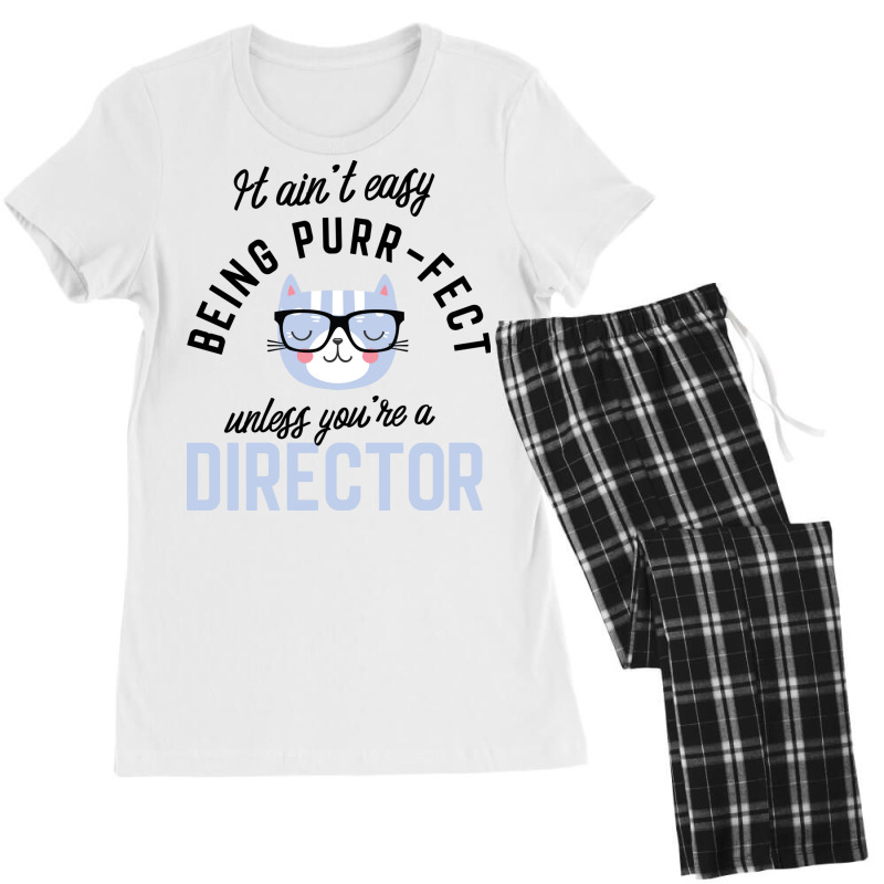 Director Cat Gifts For Cat Lovers   It Ain T Easy Women's Pajamas Set by BetterManufaktur | Artistshot