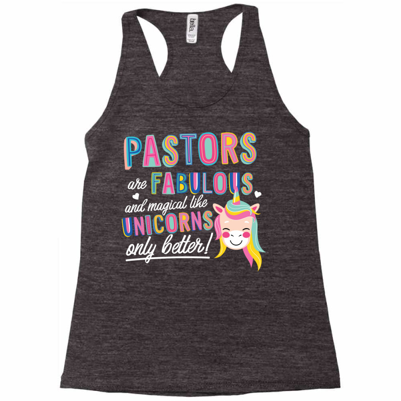 Pastors Are Like Unicorns Gift Idea Racerback Tank by BetterManufaktur | Artistshot