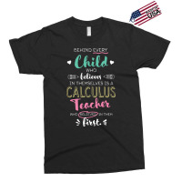 Great Calculus Teacher Who Believed   Appreciation Exclusive T-shirt | Artistshot