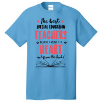 The Best Special Education Teachers Teach From The Basic T-shirt | Artistshot