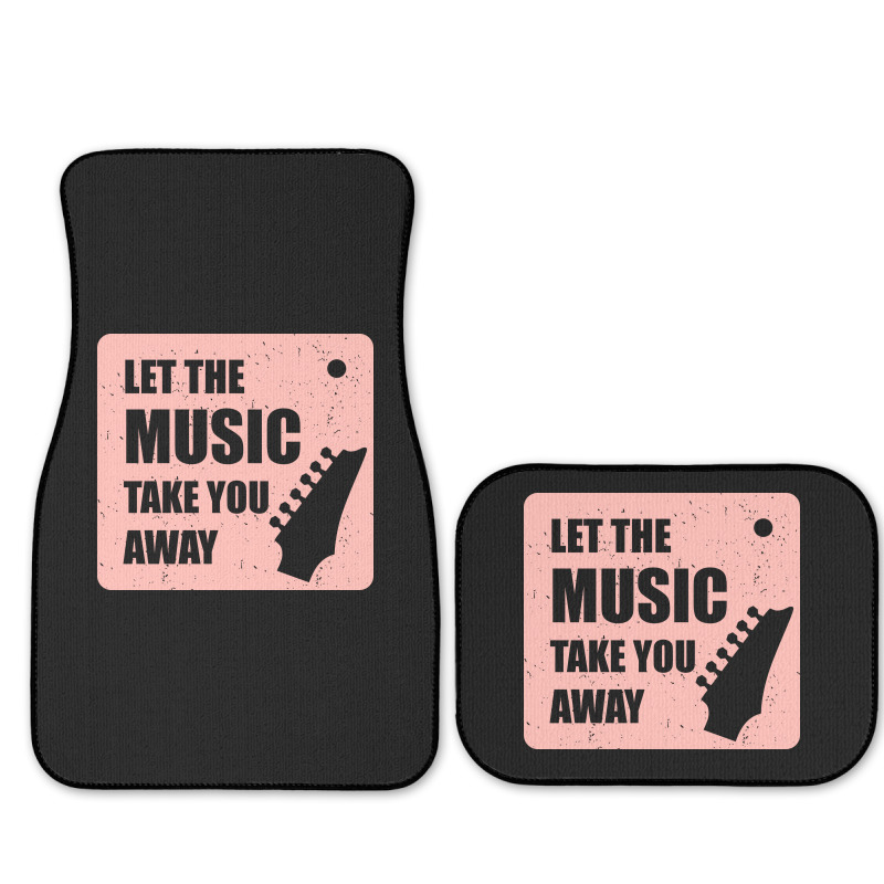 Let The Music Take The Away Full Set Car Mats | Artistshot