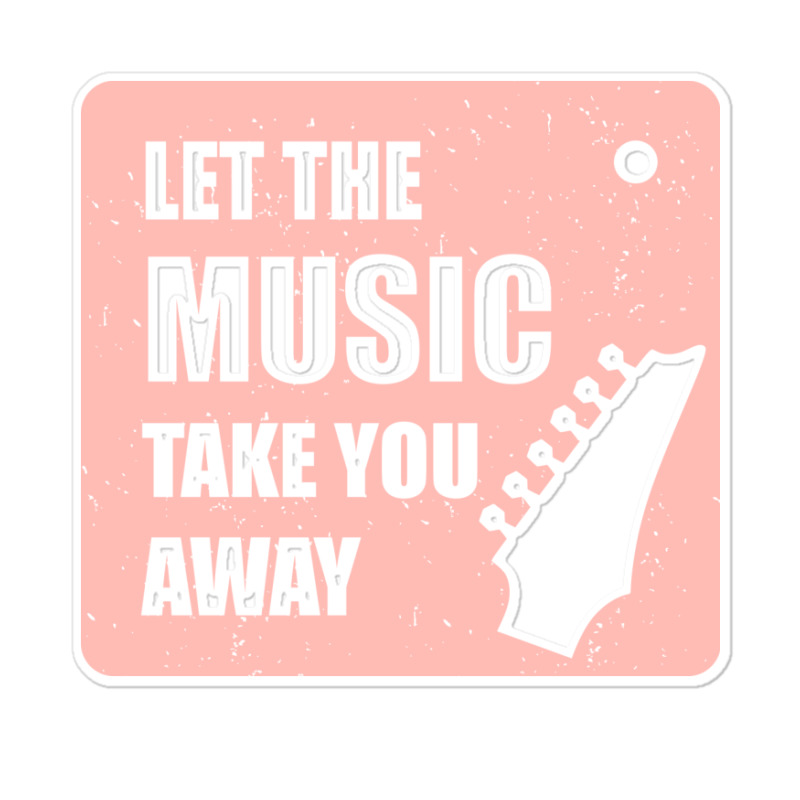 Let The Music Take The Away Sticker | Artistshot