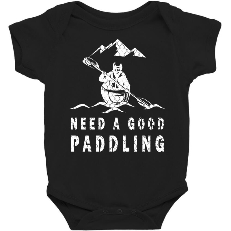 Need A Good Paddling Canoe   Canoeing Lovers Baby Bodysuit | Artistshot