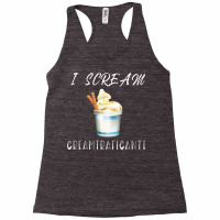 I Scream For Ice Cream Creamtraficante Funny Summe Racerback Tank | Artistshot