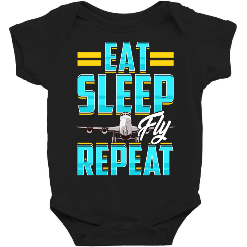 Eat Sleep Fly Repeat Airplane Pilot Aviation Pun ( Baby Bodysuit by the perfect present | Artistshot