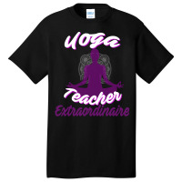 Cute Yoga Teacher Extraordinaire Yoga Leader Basic T-shirt | Artistshot