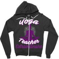 Cute Yoga Teacher Extraordinaire Yoga Leader Zipper Hoodie | Artistshot