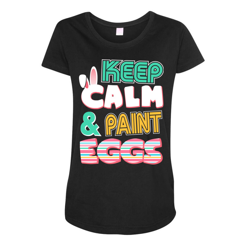 Cute Keep Calm   Paint Eggs Easter Bunny Funny Maternity Scoop Neck T-shirt | Artistshot