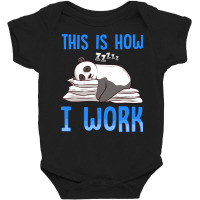 Cute   Funny This Is How I Work Lazy Panda Working Baby Bodysuit | Artistshot