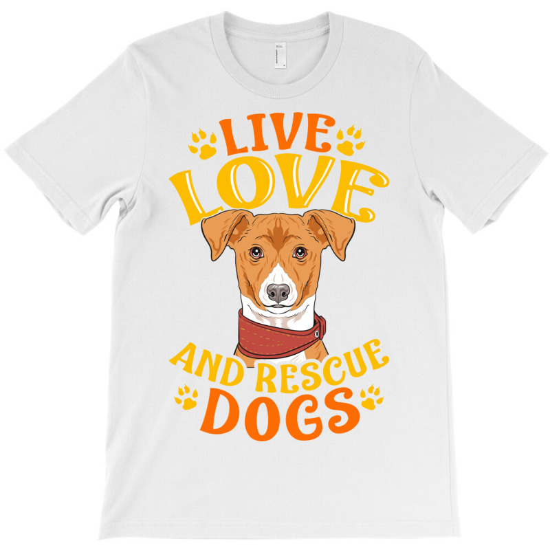 Cute   Funny Live, Love, Rescue Dogs Puppy Owners T-shirt | Artistshot