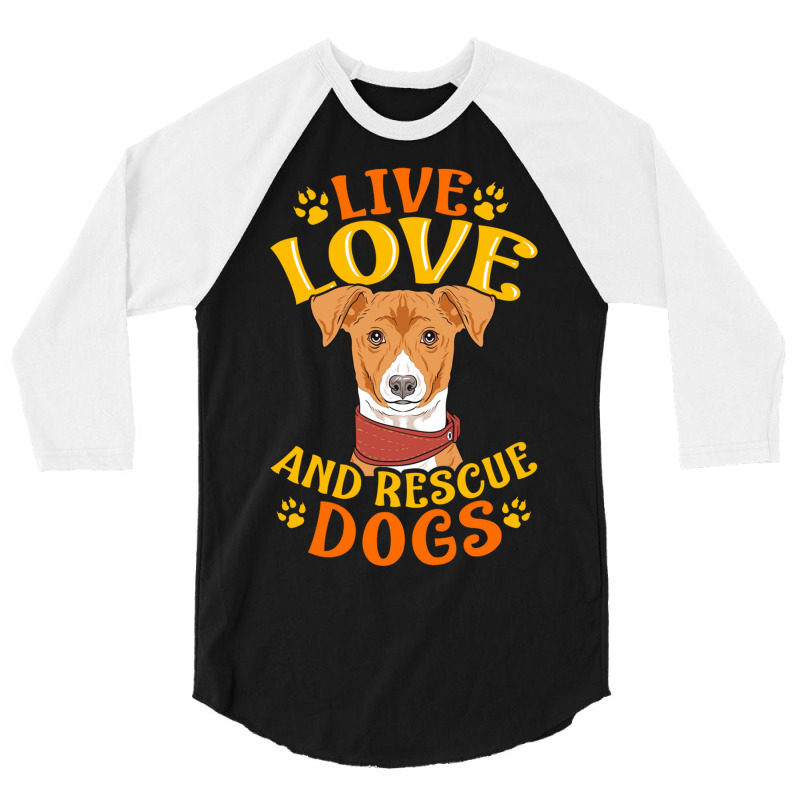 Cute   Funny Live, Love, Rescue Dogs Puppy Owners 3/4 Sleeve Shirt | Artistshot