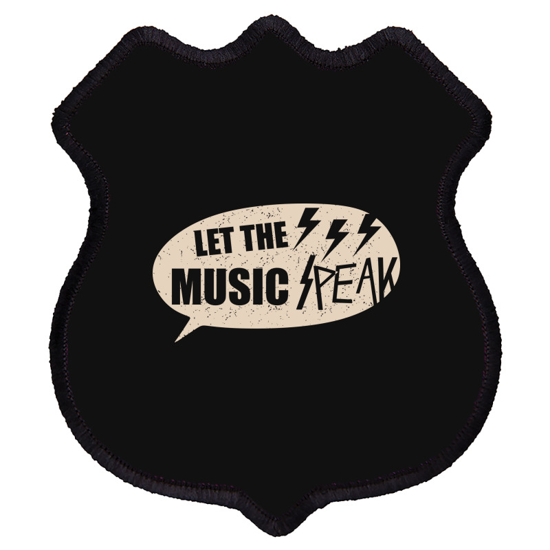 Let The Music Speak Shield Patch | Artistshot