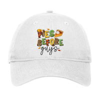 Pies Before Guys Adjustable Cap | Artistshot