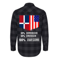 50 Dominican 50 American 100 Awesome Immigrant Flannel Shirt | Artistshot