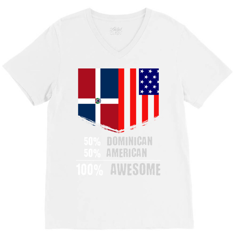 50 Dominican 50 American 100 Awesome Immigrant V-Neck Tee by the perfect present | Artistshot