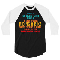 Being A Icu Registered Nurse 3/4 Sleeve Shirt | Artistshot