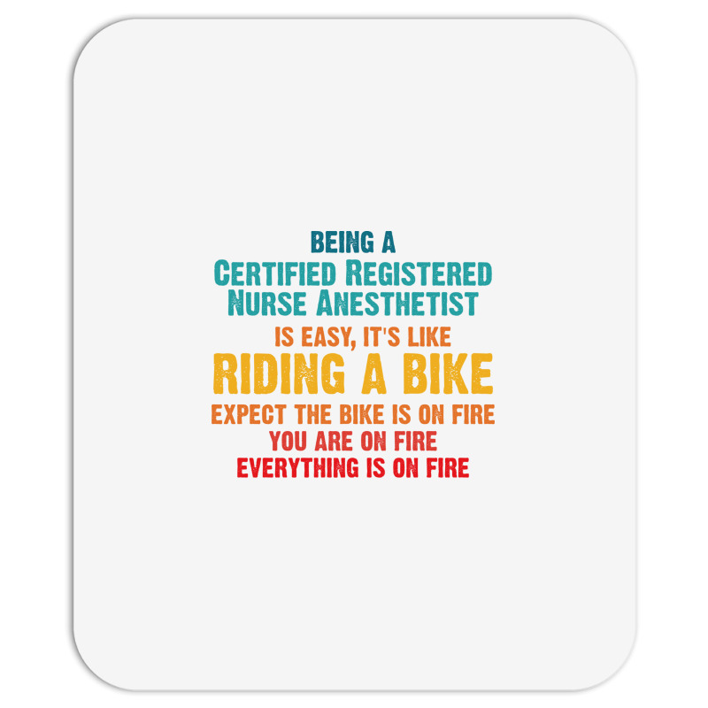 Being A Certified Registered Nurse Anesthetist Mousepad | Artistshot