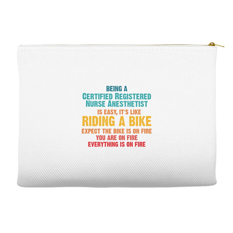 Being A Certified Registered Nurse Anesthetist Accessory Pouches | Artistshot