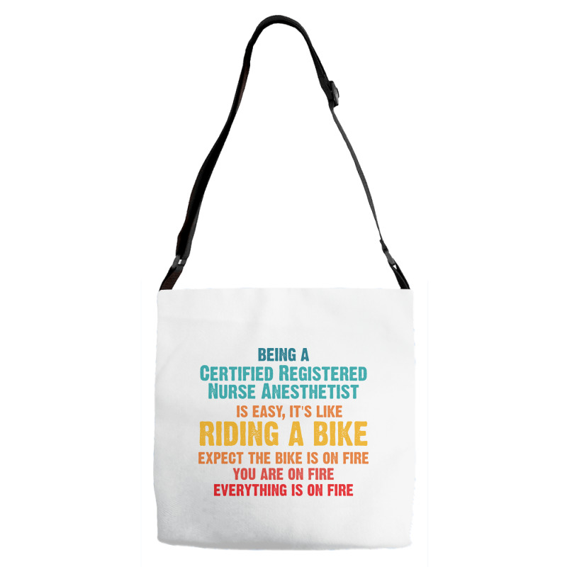 Being A Certified Registered Nurse Anesthetist Adjustable Strap Totes | Artistshot