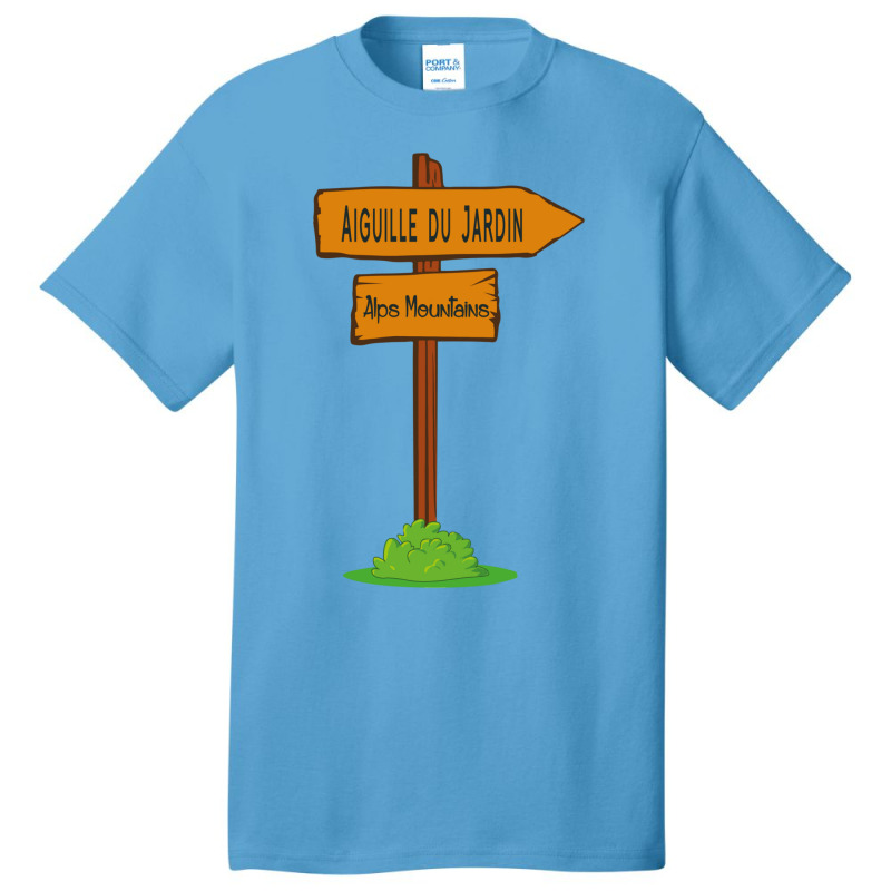 Aiguille Du Jardin, Alps Mountains Sign Basic T-shirt | Artistshot