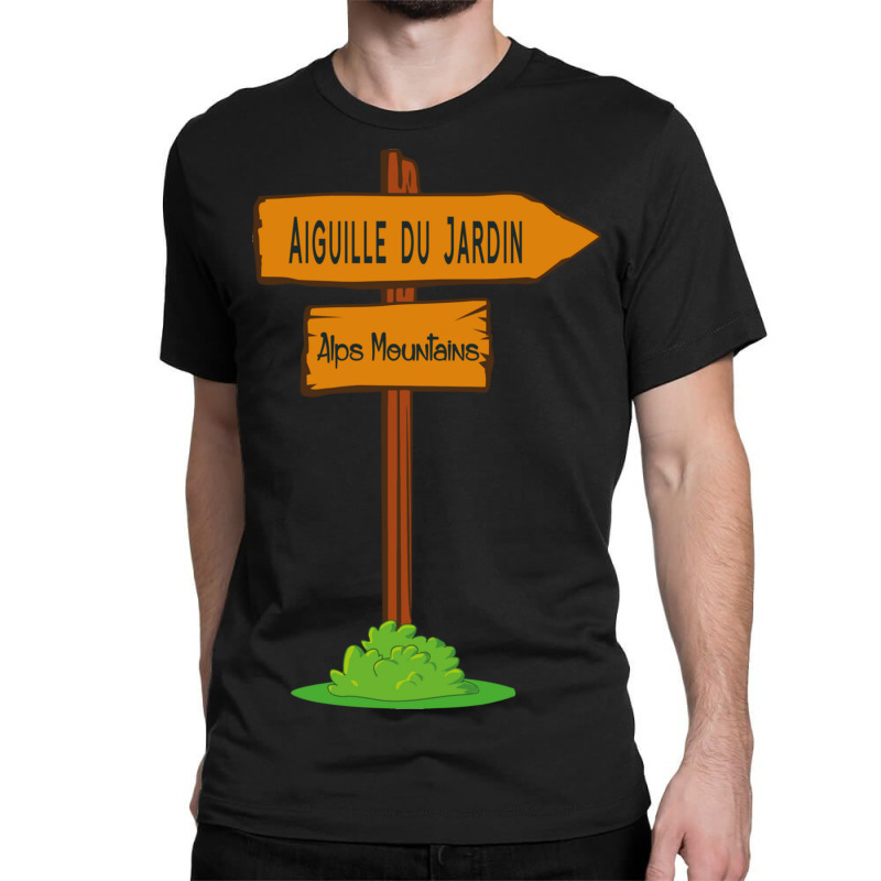 Aiguille Du Jardin, Alps Mountains Sign Classic T-shirt | Artistshot