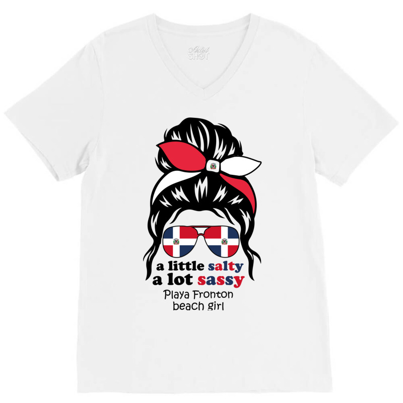 A Lot Sassy Dominican Beach Girl   Playa Fronton V-neck Tee | Artistshot