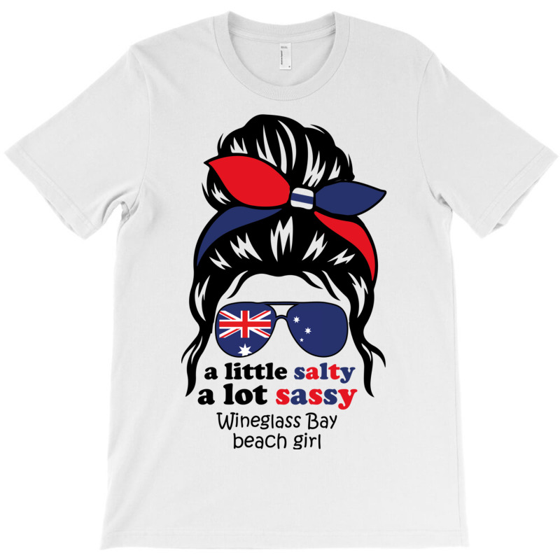 A Lot Sassy Beach Girl  Wineglass Bay Beach,austra T-shirt | Artistshot