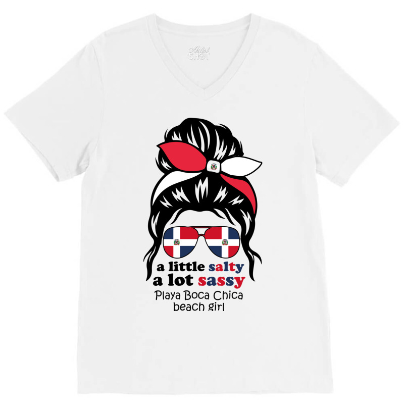 A Lot Sassy Dominican Beach Girl   Playa Boca Chic V-neck Tee | Artistshot