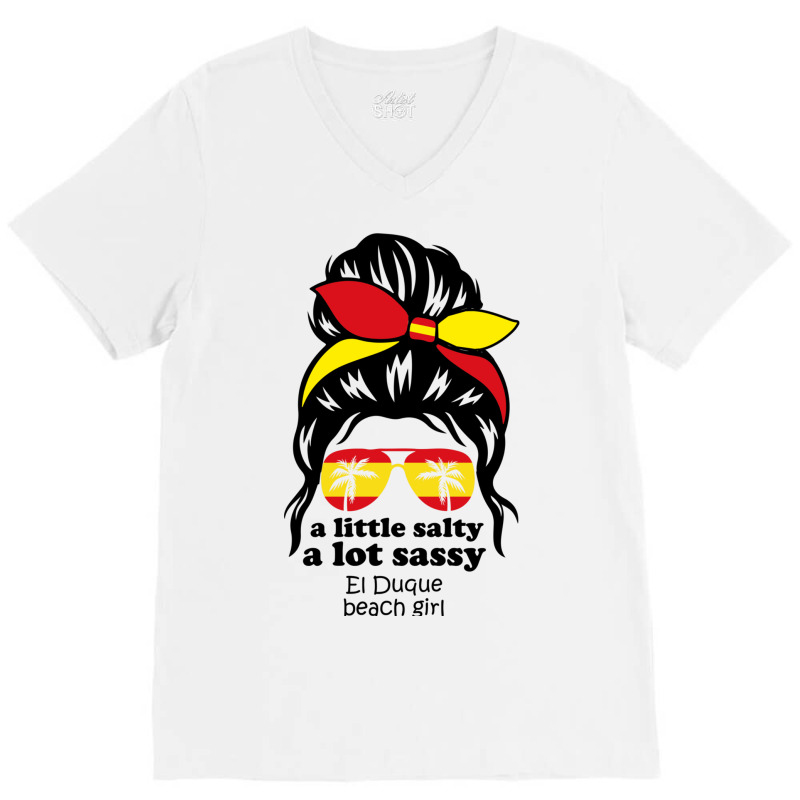 A Lot Sassy Beach Girl  El Duque Beach, Spain V-neck Tee | Artistshot