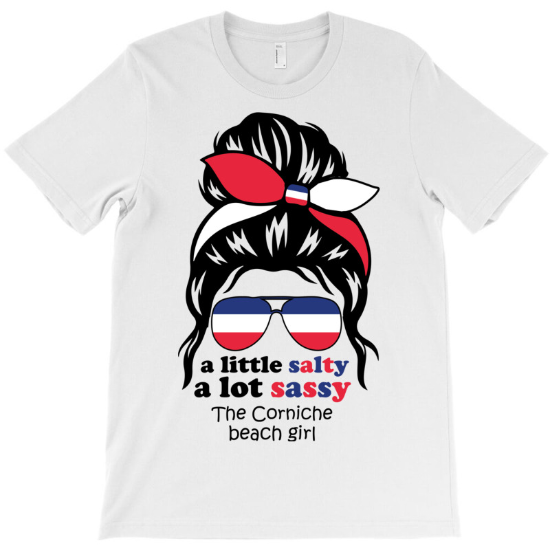 A Lot Sassy Beach Girl   The Corniche,france T-shirt | Artistshot