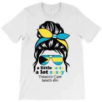 A Lot Sassy Beach Girl   Tobacco Caye Beach,bahama T-shirt | Artistshot