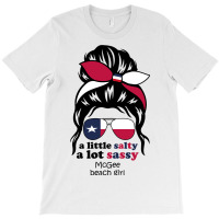 A Lot Sassy Beach Girl   Mcgee Beach, Texas T-shirt | Artistshot